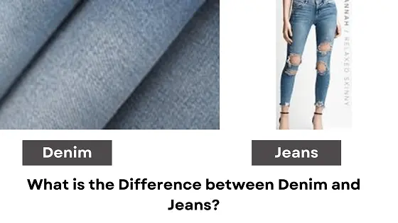 What is the Difference between Denim and Jeans?