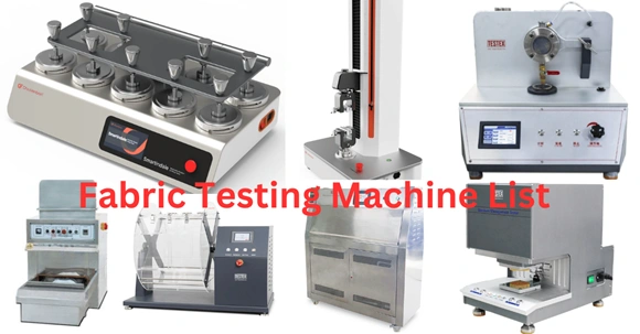 Fabric Testing Machines List in the Textile Industry