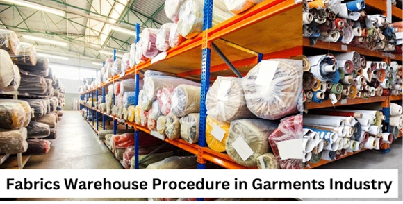 Fabrics Warehouse Procedure in Garments Industry