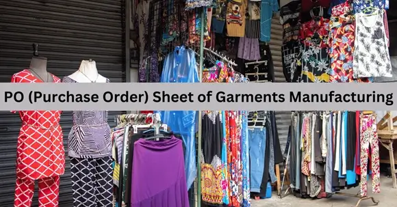 PO (Purchase Order) Sheet of Garments Manufacturing