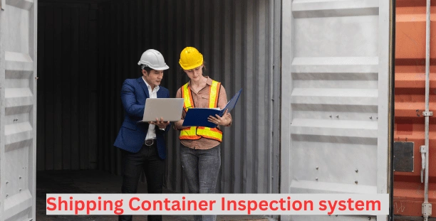 Shipping Container Inspection system in Garments and Textile Industry