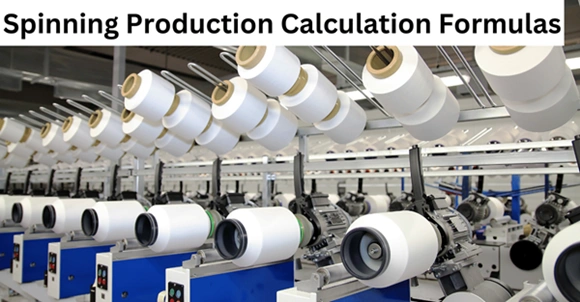 Spinning Production Calculation Formulas