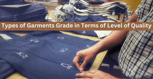 Types of Garments Grades in Terms of Level of Quality